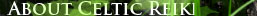 About Celtic Reiki